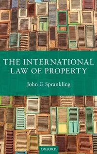 Enlarge image Cover: The International Law of Property - Oxford University Press