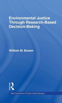 Enlarge image Cover: Environmental Justice Through Research-Based Decision-Making - Routledge