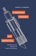 Cover: Pragmatism, Feminism, and Democracy - Routledge