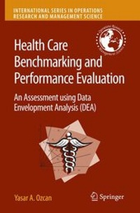 Enlarge image Cover: Health Care Benchmarking and Performance Evaluation - Springer