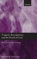 Cover: Tragedy, Recognition, and the Death of God - Oxford University Press