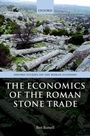 Cover: The Economics of the Roman Stone Trade - Oxford University Press