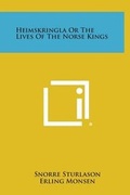Cover: Heimskringla or the Lives of the Norse Kings - Literary Licensing, LLC