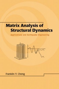 Enlarge image Cover: Matrix Analysis of Structural Dynamics - CRC Press