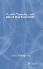 Cover: Genetic Toxicology and Cancer Risk Assessment - CRC Press