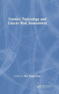 Enlarge image Cover: Genetic Toxicology and Cancer Risk Assessment - CRC Press