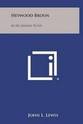 Cover: Heywood Broun - Literary Licensing, LLC