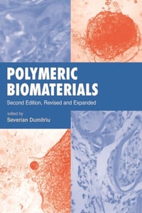 Enlarge image Cover: Polymeric Biomaterials, Revised and Expanded - CRC Press