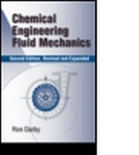 Enlarge image Cover: Chemical Engineering Fluid Mechanics, Revised and Expanded - Marcel Dekker Inc