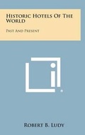 Cover: Historic Hotels of the World - Literary Licensing, LLC