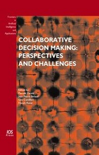 Enlarge image Cover: Collaborative Decision Making: Perspectives and Challenges - IOS Press,US