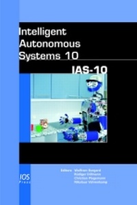 Enlarge image Cover: Intelligent Autonomous Systems 10 - IOS Press,US