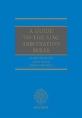 Cover: A Guide to the SIAC Arbitration Rules - Oxford University Press