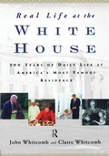 Cover: Real Life at the White House - Routledge