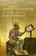 Cover: Textual Scholarship and the Making of the New Testament - Oxford University Press