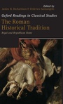 Cover: The Roman Historical Tradition - Oxford University Press