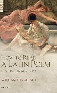 Enlarge image Cover: How to Read a Latin Poem - Oxford University Press