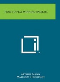 Enlarge image Cover: How to Play Winning Baseball - Literary Licensing, LLC