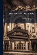 Cover: The Mayor Of Tokio - Nabu Press