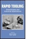 Cover: Rapid Tooling - Marcel Dekker Inc