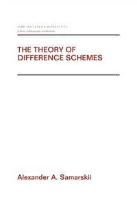 Enlarge image Cover: The Theory of Difference Schemes - CRC Press
