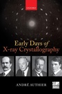 Cover: Early Days of X-ray Crystallography - Oxford University Press