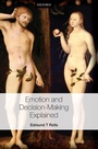 Cover: Emotion and Decision-making Explained - Oxford University Press