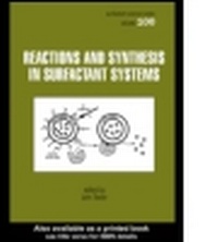 Abbildung von: Reactions And Synthesis In Surfactant Systems - Marcel Dekker Inc