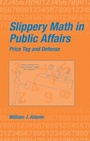 Cover: Slippery Math In Public Affairs - CRC Press