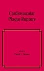 Cover: Cardiovascular Plaque Rupture - CRC Press