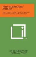 Cover: John Burroughs' America - Literary Licensing, LLC
