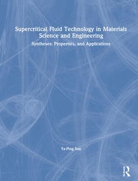 Enlarge image Cover: Supercritical Fluid Technology in Materials Science and Engineering - CRC Press