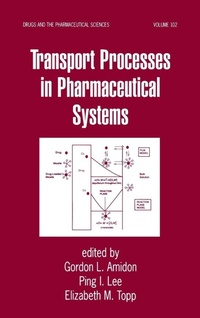 Enlarge image Cover: Transport Processes in Pharmaceutical Systems - CRC Press