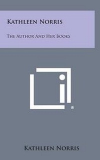 Abbildung von: Kathleen Norris - Literary Licensing, LLC