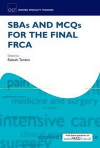 Bild: SBAs and MCQs for the Final FRCA - Oxford University Press
