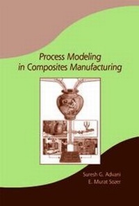 Enlarge image Cover: Process Modeling in Composites Manufacturing - Marcel Dekker Inc
