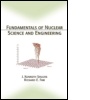 Cover: Fundamentals of Nuclear Science and Engineering - Marcel Dekker Inc