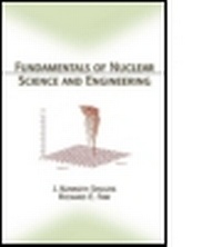 Enlarge image Cover: Fundamentals of Nuclear Science and Engineering - Marcel Dekker Inc