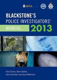 Abbildung von: Blackstone's Police Investigators' Manual 2013 - Oxford University Press