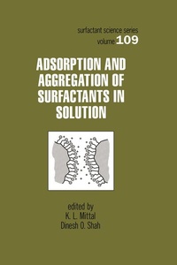 Enlarge image Cover: Adsorption and Aggregation of Surfactants in Solution - CRC Press
