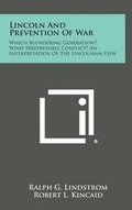 Cover: Lincoln and Prevention of War - Literary Licensing, LLC