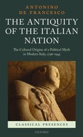 Cover: The Antiquity of the Italian Nation - Oxford University Press
