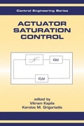 Cover: Actuator Saturation Control - CRC Press