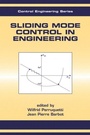 Cover: Sliding Mode Control In Engineering - CRC Press