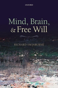 Enlarge image Cover: Mind, Brain, and Free Will - Oxford University Press