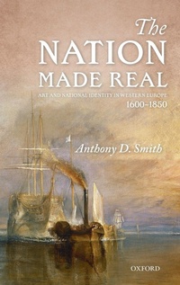 Enlarge image Cover: The Nation Made Real - Oxford University Press