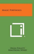 Cover: Magic Portholes - Literary Licensing, LLC