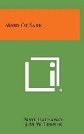 Cover: Maid of Sark - Literary Licensing, LLC