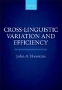 Cover: Cross-Linguistic Variation and Efficiency - Oxford University Press
