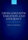 Cover: Cross-Linguistic Variation and Efficiency - Oxford University Press